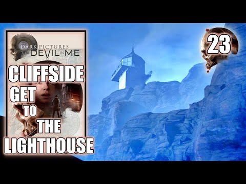 The Dark Pictures Anthology The Devil in Me - Cliffside - Get to the Lighthouse, Walkthrough Part 23