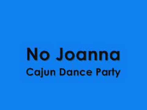 Cajun Dance Party - No joanna w/ lyrics