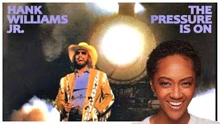 FIRST TIME REACTING TO | Hank Williams Jr. &quot;The Pressure Is On&quot;