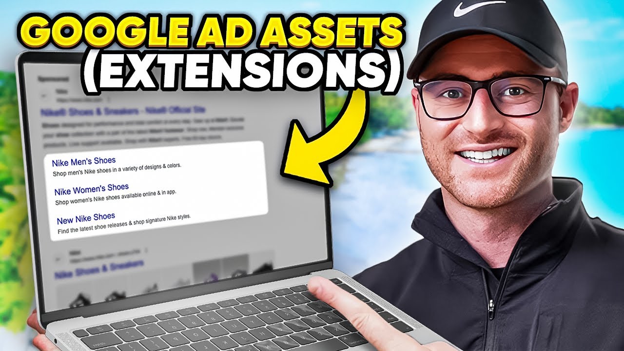 Every Google Ads Asset (Extensions): How to Setup & Optimize [Step-by-Step Tutorial 2024]