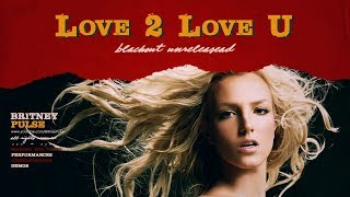 Britney Spears - Love 2 Love U | Legendado (PT-BR)