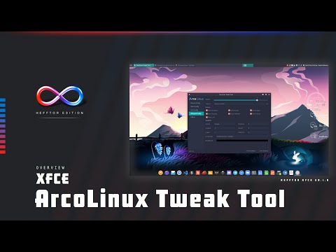 Arcolinux Tweak Tool Overview