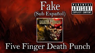Fake - Five Finger Death Punch (Sub Español)