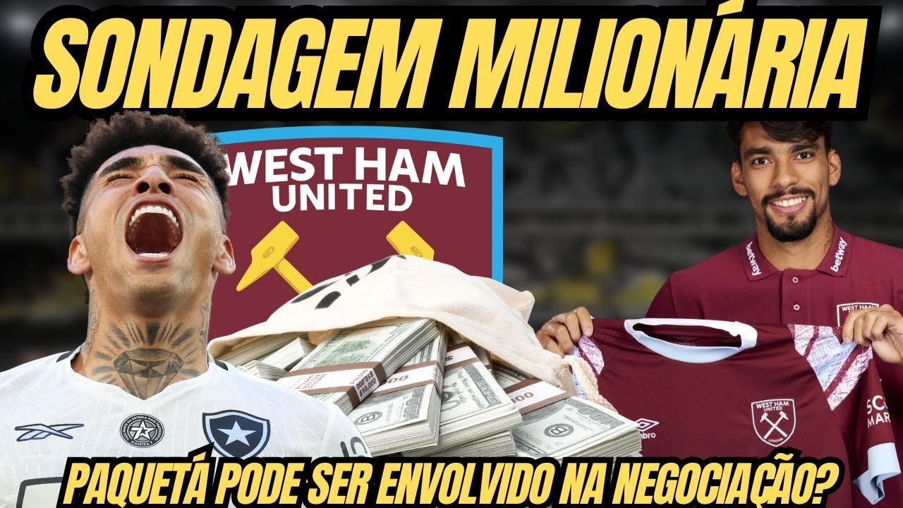 🚨WEST HAM TEM INTERESSE EM IGOR JESUS E PODE PAGAR R$ 230 MILHÕES | PAQUETÁ ENVOLVIDO NA NEGOCIAÇÃO?