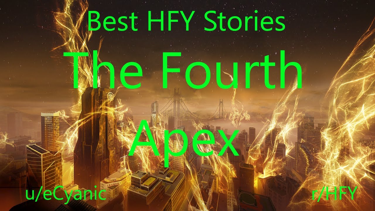 Best HFY Sci-Fi Stories: The Fourth Apex