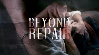 Beyond Repair | Crowdfunding Trailer
