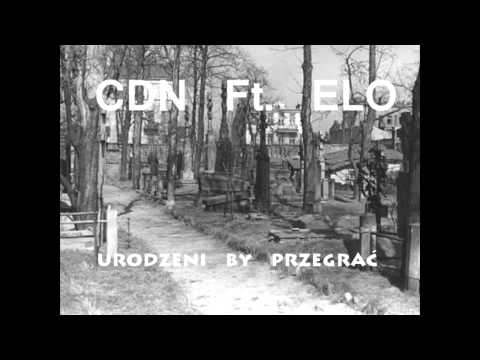CDN - Urodzeni by przegrać (ft. ELO)