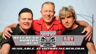 REVEREND HORTON HEAT 'Rev' Available Now (NEW TOUR DATES)