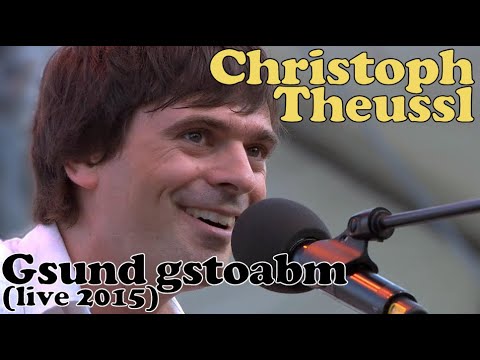 Christoph Theussl - Gsund gstoabm (live vor Kloster Banz 2015)