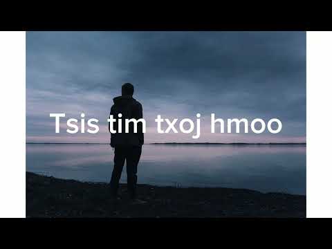 Tsis tim txoj hmoo [ Nkauj ntseeg tawm tshiab ] Xas xyooj