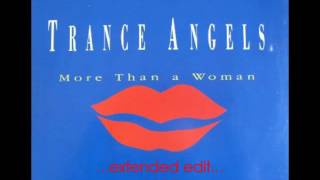 TRANCE ANGELS - More Than a Woman (Extended Edit) 1995