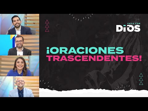 VayaconDios Ep. 717 - ¡Oraciones trascendentes!