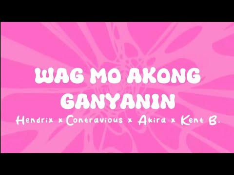 969 G. - WAG MO AKONG GANYANIN (Official Lyric Video)