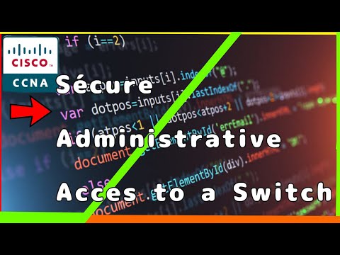 Secure Administrative Access to a Switch [CCNA Experts]✔️