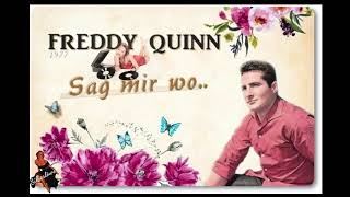 Freddy Quinn - SAG MIR WO