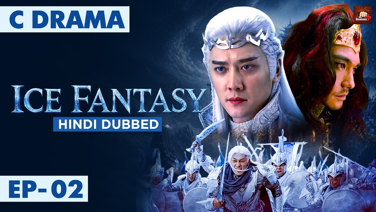 Ice Fantasy – Ep #02 | Hindi Dubbed + English Subtitles | Chinese Fantasy Adventure Web Series