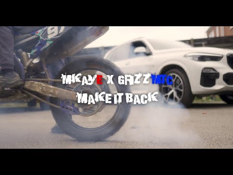 Mkaye x Grizz Mtc - Make It Back OFFICIAL MUSIC VIDEO [prod. by Blair Muir]