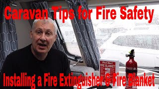 Caravan Fire Safety Tips (Installing a Fire Extinguisher & Fire Blanket).