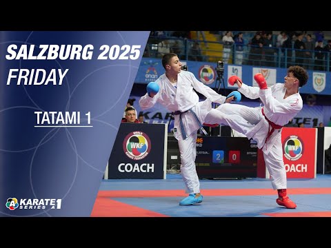 Karate1 SALZBURG: FRIDAY - Tatami 1 - Eliminations and FINALS | WORLD KARATE FEDERATION