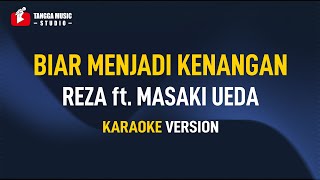 Download lagu Reza ft. Masaki Ueda - Biar Menjadi Kenangan (Karaoke) mp3