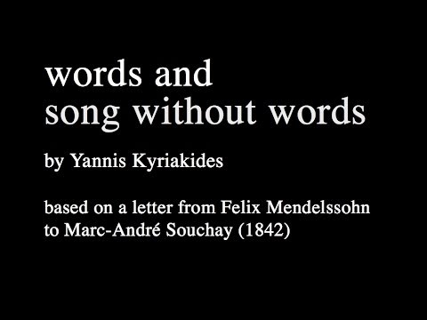 Words and  Song without Words by Yannis Kyriakides