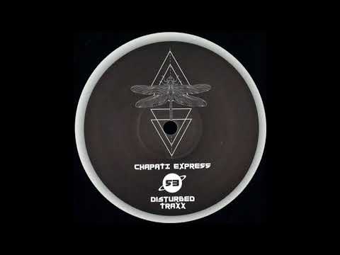 CHAPATI EXPRESS 53 a1 - DISTURBED TRAXX - Flesh Is Fever (Unofficial Remix)