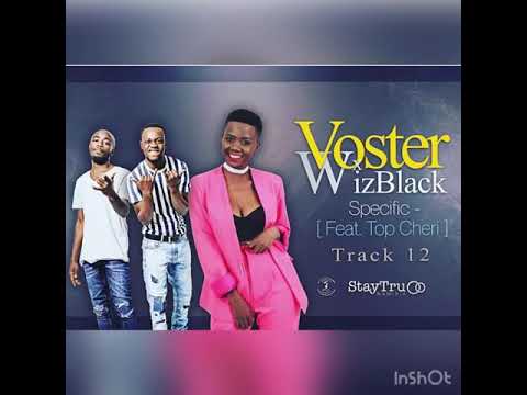 Voster & Wizblack - Specific ft Topcheri