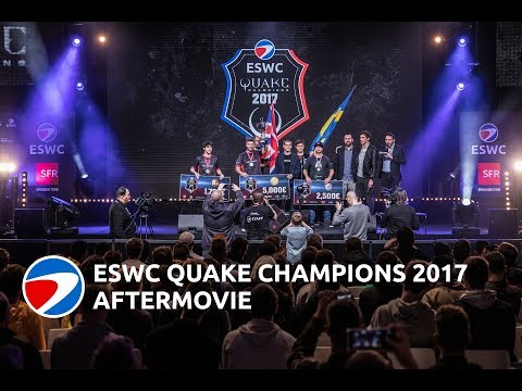 Aftermovie ESWC Quake Champions 2017