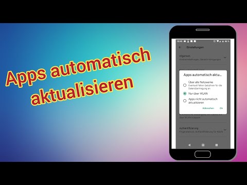 Android Apps automatisch aktualisieren auf dem Smartphone aktivieren & deaktivieren Anleitung
