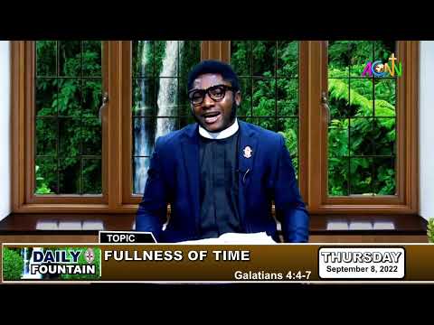 DAILY FOUNTAIN DEVOTIONAL OF SEPTEMBER 8, 2022 - THE REV'D NENCHI BENJAMIN JANKAT