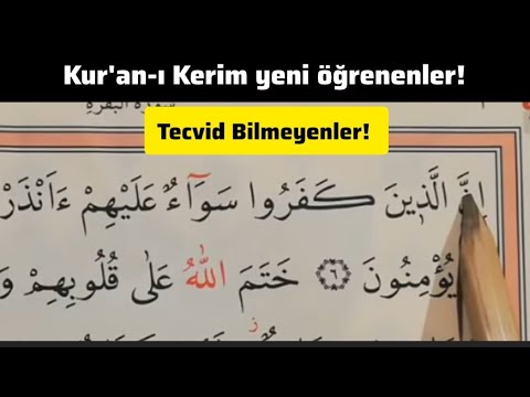 Kur'an-ı Kerim yeni öğrenenler Tecvid bilmeyenler!! / Bakara Suresi