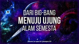 Download lagu 30 Menit Perjalanan Terbentuknya Alam Semesta mp3