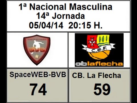 J-14 05-04-14 1ª Nacional Masc. SpaceWEB-BVB & CB La Flecha