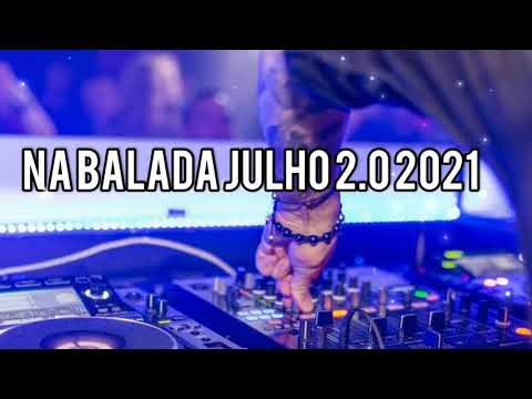 NA BALADA JULHO 2.0 2021