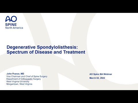 AO Spine NA Webinar—Degenerative Spondylolisthesis Spectrum of Disease and Treatment