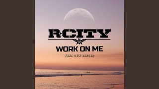 Work On Me