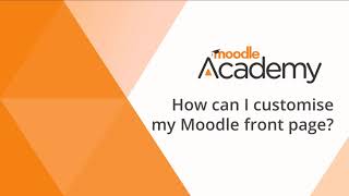 How can I customise my Moodle front page