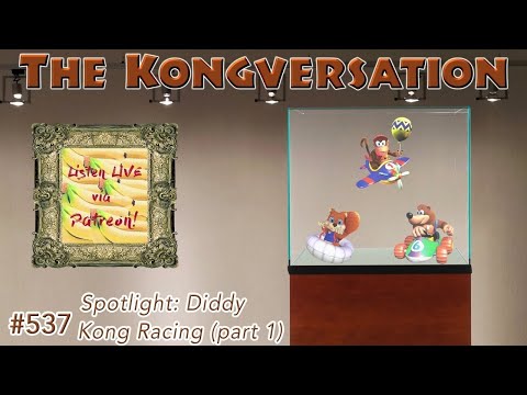 The Kongversation 537 - Spotlight: Diddy Kong Racing (part 1)