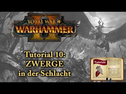 Die ZWERGE - Tutorial 10 - Total War: Warhammer 2 deutsch