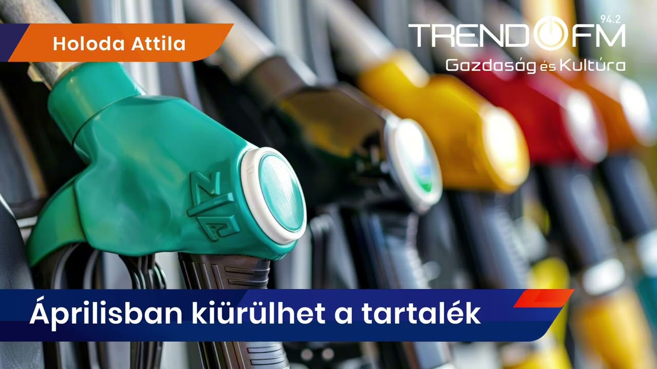 Történelmi mélypontra süllyedt a stratégiai üzemanyagkészletünk | Trend FM