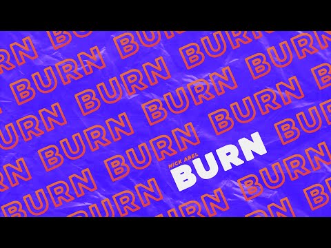 Nick Abel - BURN