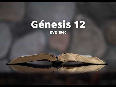 Genesis 12 - Reina Valera 1960 (Audio Bible)