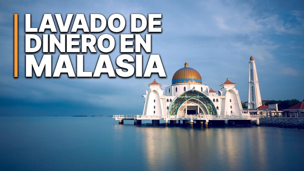 Lavado de Dinero en Malasia | La red de lavado que derribó un banco suizo