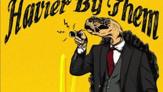 Havier By Them - Shake Off Your Blues