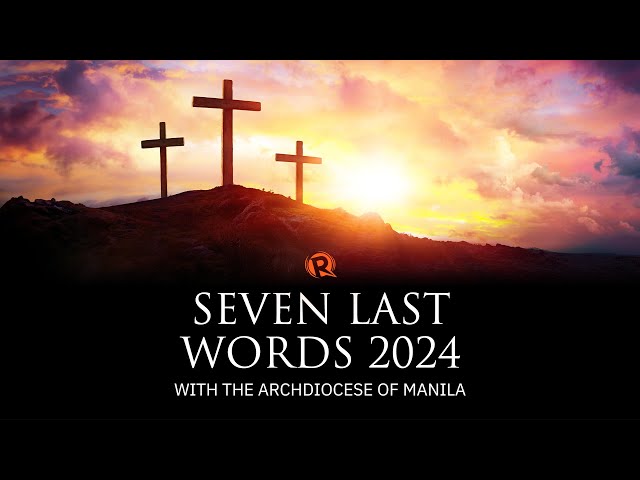 Livestream Seven Last Words Good Friday 2024