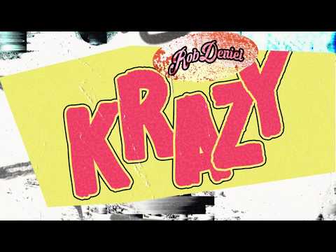 Rob Deniel - Krazy (Official Lyric Video)