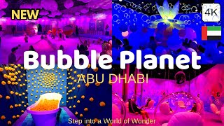 Bubble Planet Abu Dhabi 🇦🇪 Immersive Attractions, Theme Rooms & More! 4K (full tour)