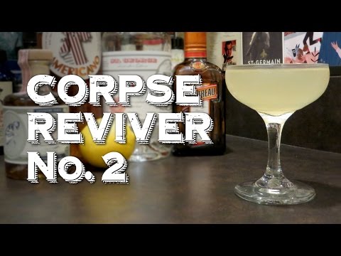 Corpse Reviver #2 - A Cocktail Designed to Cure a Hangover and Raise the Dead