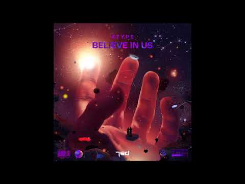 Atype - Believe In Us
