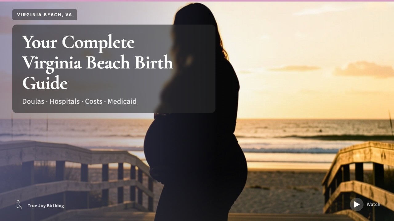 Virginia Beach Doula & Birth Plan Guide — press play to watch
